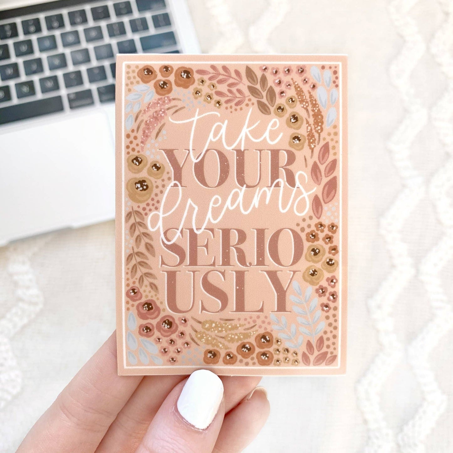 Take Your Dreams Seriously Sticker, 3.5x2.5in.