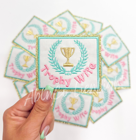 Trophy Wife embroidery patch