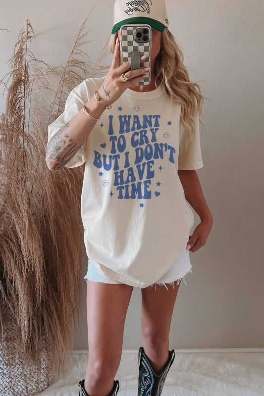 I WANT TO CRY OVERSIZED TEE
