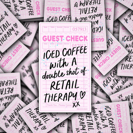 Iced Coffee With Retail Therapy Sticker