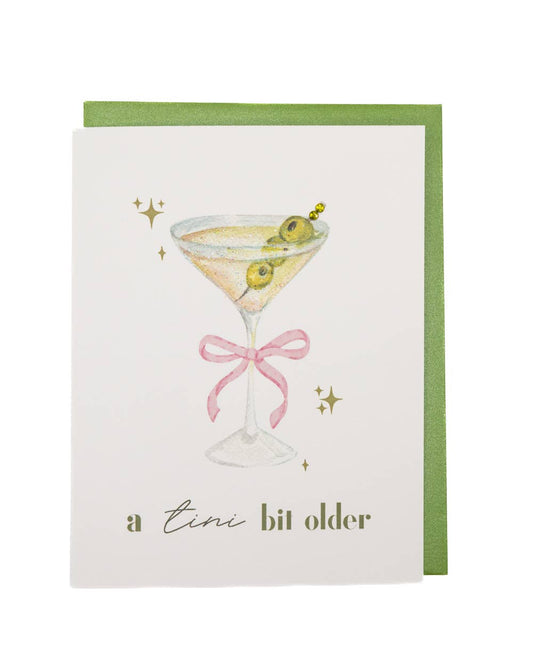 'Tini Bit Older' Martini Birthday Card