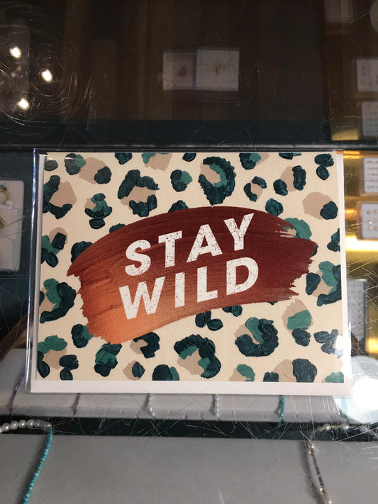 Stay wild friendship card