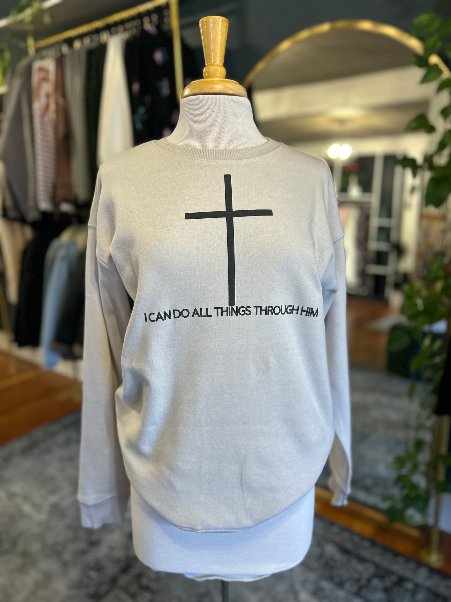 I Can Do All Things Sweatshirt