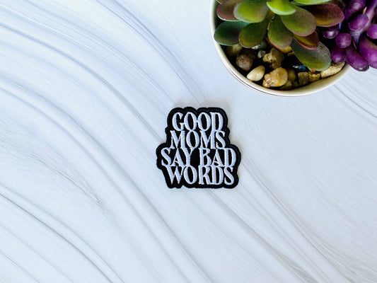 Good moms say bad words patch