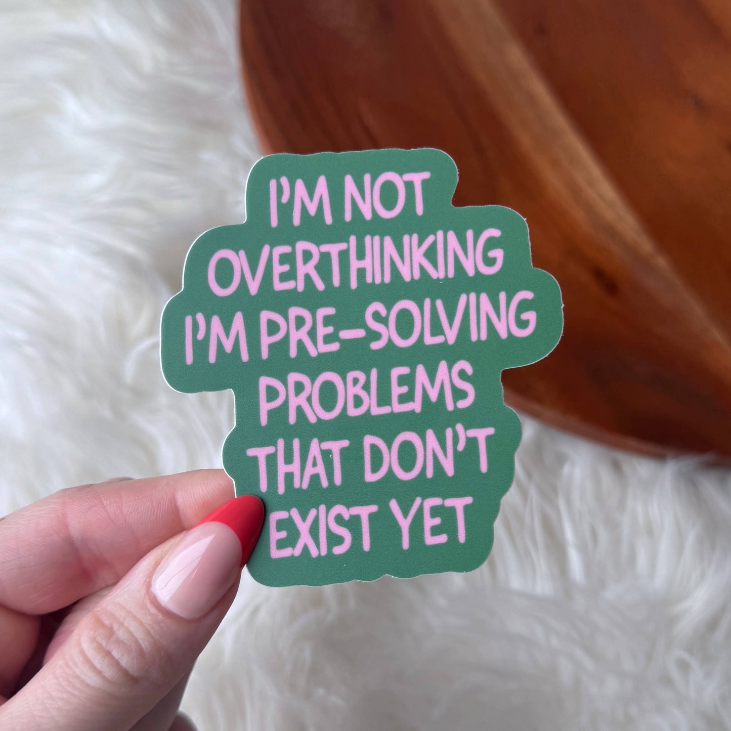 "Not overthinking I'm pre-solving problems" Sticker